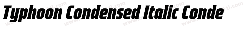 Typhoon Condensed Italic Condensed字体转换